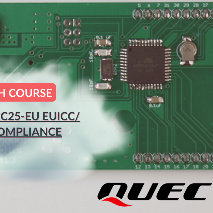 QUECTEL EC25-EU EUICC/ ESIM COMPLIANCE with ConnectedYou